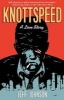 Knottspeed - A Love Story (Paperback) - Jeff Johnson Photo