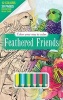 Color Your Way to Calm Feathered Friends (Paperback) - Newbourne Media Photo