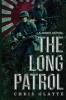 The Long Patrol - WWII Novel (Paperback) - Chris T Glatte Photo