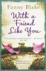 With a Friend Like You (Paperback) - Fanny Blake Photo