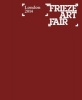 Frieze Art Fair London 2014 (Paperback) - Tamsin Perrett Photo