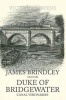 James Brindley and the Duke of Bridgewater - Canal Visionaries (Paperback) - Victoria Owens Photo