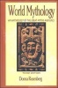 World Mythology - An Anthology of the Great Myths and Epics (Paperback, 3rd Revised edition) - Donna Andrea Rosenberg Photo