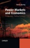 Power Markets and Economics - Energy Costs, Trading, Emissions (Hardcover) - Barrie Murray Photo