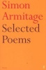 Selected Poems of  (Paperback, Main) - Simon Armitage Photo