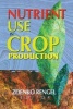 Nutrient Use in Crop Production (Paperback) - Zdenko Rengel Photo