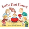 Little Red Henry (Hardcover) - Linda Urban Photo