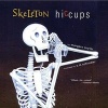 Skeleton Hiccups (Paperback) - Margery Cuyler Photo