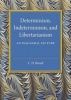 Determinism, Indeterminism, and Libertarianism - An Inaugural Lecture (Paperback) - CD Broad Photo