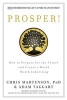 Prosper! - How to Prepare for the Future and Create a World Worth Inheriting (Paperback) - Chris Martenson Photo