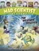 Mad Scientist Academy - The Weather Disaster (Hardcover) - Matthew McElligott Photo