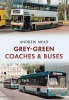 Grey-Green - Coaches & Buses (Paperback) - Andrew Mead Photo