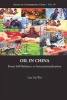 Oil in China - From Self-Reliance to Internationalization (Hardcover) - Lim Tai Wei Photo