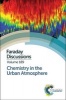 Chemistry in the Urban Atmosphere - Faraday Discussion 189 (Hardcover) - Royal Society of Chemistry Photo