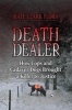 Death Dealer - How Cops and Cadaver Dogs Brought a Killer to Justice (Hardcover) - Kate Clark Flora Photo