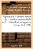 Rapport Sur Le Compte Rendu de La Mission Commerciale de M. Barthelme, Delegue de La Chambre (French, Paperback) -  Photo