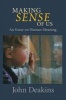 Making Sense of Us - An Essay on Human Meaning (Paperback) - John Deakins Photo