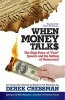 When Money Talks - The High Price of "Free"" Speech and the Selling of Democracy (Paperback) - Derek Cressman Photo