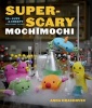 Super-scary Mochimochi (Paperback, Tion) - Anna Hrachovec Photo