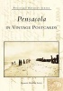 Pensacola in Vintage Postcards (Paperback) - Pensacola Historical Society Photo