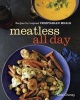 Meatless all day - Recipes for inspired vegetarian meals (Paperback) - Dina Cheney Photo