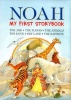 Noah: My First Storybook - The Ark. The Flood. The Dove. Dry Land. The Rainbow. (Hardcover) - Su Box Photo