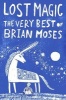 Lost Magic: The Very Best of  (Paperback) - Brian Moses Photo