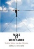 Faces of Moderation - The Art of Balance in an Age of Extremes (Hardcover) - Aurelian Craiutu Photo