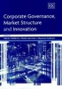 Corporate Governance, Market Structure and Innovation (Hardcover, illustrated edition) - Mario Calderini Photo