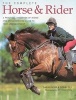 Complete Horse and Rider - A Practical Handbook of Riding and an Illustrated Guide to Tack and Equipment (Paperback) - Sarah Muir Photo