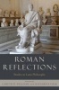 Roman Reflections - Studies in Latin Philosophy (Hardcover) - Gareth D Williams Photo