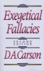 Exegetical Fallacies (Paperback, 2nd edition) - D A Carson Photo