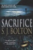 Sacrifice (Paperback) - S J Bolton Photo