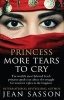 Princess More Tears to Cry (Paperback) - Jean Sasson Photo