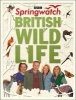 Springwatch British Wildlife - Accompanies the BBC 2 TV Series (Hardcover) - Stephen Moss Photo