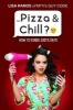 Pizza & Chill?;) - How to Kinda Sorta Date (Paperback) - Lisa Ramos Photo