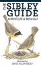 The Sibley Guide to Bird Life and Behavior (Hardcover, Flexibind) - David Allen Sibley Photo