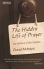 The Hidden Life of Prayer - The Life-Blood of the Christian (Paperback) - David McIntyre Photo