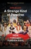 A Strange Kind of Paradise - India Through Foreign Eyes (Paperback) - Sam Miller Photo