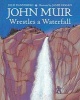 John Muir Wrestles a Waterfall (Hardcover) - Julie Danneberg Photo