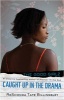 Caught Up in the Drama (Paperback, Original) - ReShonda Tate Billingsley Photo