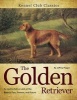 The Golden Retriever - An Authoritative Look at the Breed's Past, Present, and Future (Hardcover) - Jeffrey G Pepper Photo