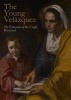 The Young Velazquez - "The Education of the Virgin" Restored (Paperback) - John J Marciari Photo