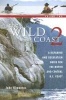 The Wild Coast, Volume 2 - A Kayaking and Recreation Guide for the North and Central B.C. Coast (Paperback) - John Kimantas Photo