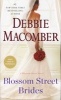 Blossom Street Brides - A Blossom Street Novel (Paperback) - Debbie Macomber Photo