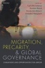 Migration, Precarity, & Global Governance - Challenges and Opportunities for Labour (Hardcover) - Carl Ulrik Schierup Photo