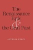 The Renaissance Epic and the Oral Past (Paperback) - Anthony Welch Photo