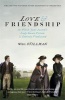 Love & Friendship - In Which Jane Austen's Lady Susan Vernon is Entirely Vindicated - Now a  Film (Paperback) - Whit Stillman Photo