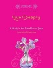 Live Deeply - A Study in the Parables of Jesus (Paperback) - Lenya Heitzig Photo