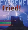 Extreme Science: Fried! - When Lightning Strikes (Paperback) - Douglas McTavish Photo